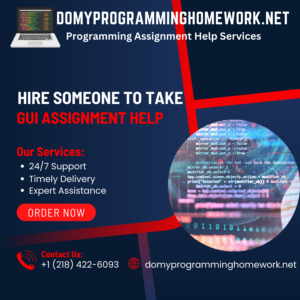 Hire Someone To Take GUI Assignment Help